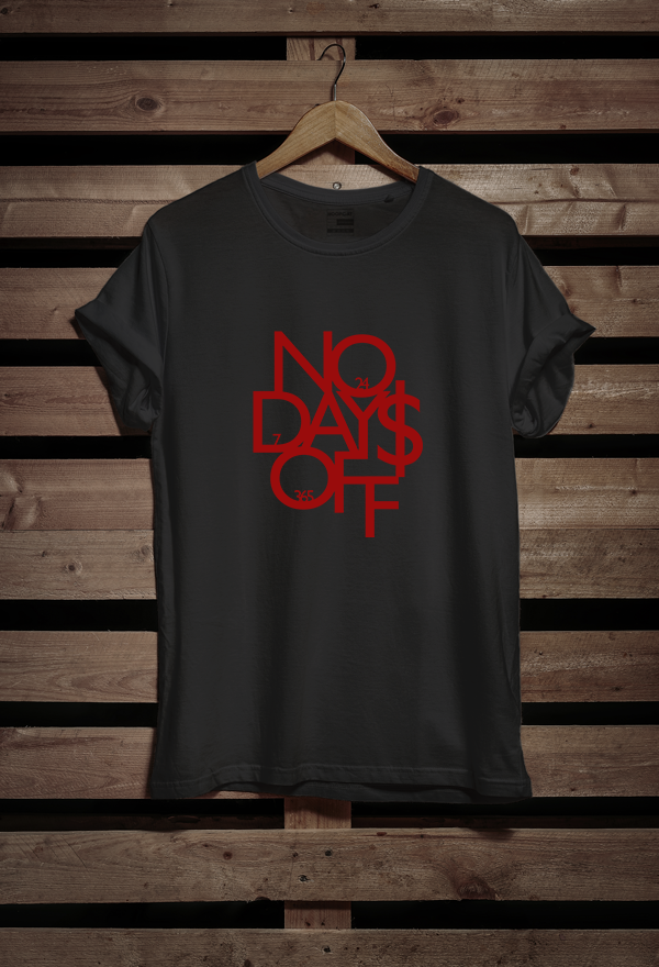 No Days Off Half Sleeve T-Shirt for Men