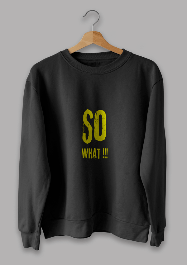 So What Sweat Shirt for Men