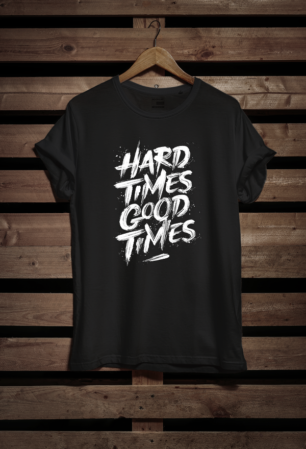 Hard Times Good Times Half Sleeve T-Shirt for Men